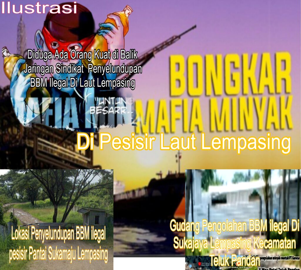 Mencoba Menelusuri Sindikat Jaringan Mafia Penyelundupan BBM Ilegal Di Wilayah Pantai Sukamaju Libatkan Oknum TNI inisial AR : Ini Mafia Migas Di Balik Penyelundupan BBM Ilegal !! 